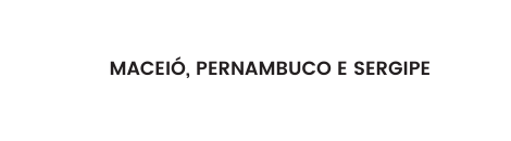 MACEIÓ PERNAMBUCO E SERGIPE