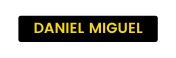 DANIEL MIGUEL